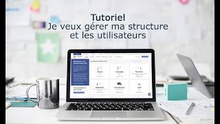 Tutoriel Portail de services Chorus Pro2022  Gérer ma structure et les utilisateurs [upl. by Ykcaj]