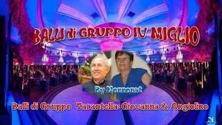 Ballo di Gruppo Tarantella Giovanna e Angiolino [upl. by Hsirahc]