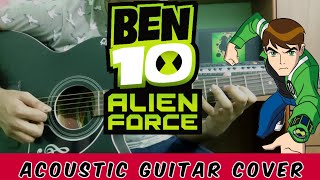 Ben 10 Alien Force Theme Song Cover on Acoustic Guitar [upl. by Celestine25]