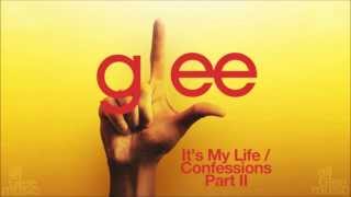 Its My Life  Confessions Pt II  Glee HD FULL STUDIO [upl. by Tloh]