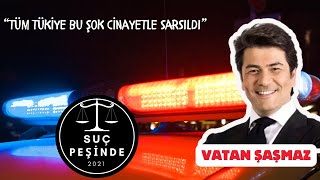 SUÇ PEŞİNDE  VATAN ŞAŞMAZ  quotEkranların yakışıklısıydıquot [upl. by Adnoved]