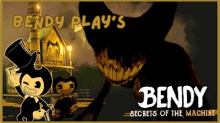 BENDY PLAYS Bendy Secrets Of The Machine [upl. by Traggat181]