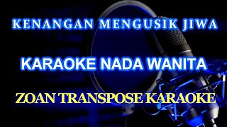 Kenangan Mengusik Jiwa Karaoke Nada WanitaA Ramle [upl. by Philip599]