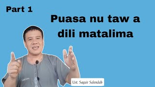 Puasa nu taw a dili matalima  Part 1 by Ustadz Saguir Salendab [upl. by Anagrom]