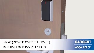 SARGENT IN220 Power over Ethernet Mortise Lock Installation [upl. by Iddet]