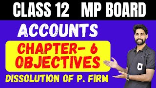 MP board class 12 Accounts  chapter 6 Objective dissolution of partner firm [upl. by Muna]