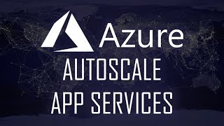 Autoscale on Azure App Services [upl. by Leela]