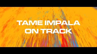 Tame Impala  On Track Lyrics Video [upl. by Charin]