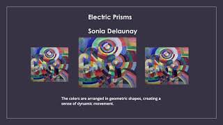 Electric Prisms Sonia Delaunay [upl. by Tareyn]