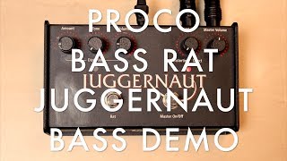 PROCO JUGGERNAUT BASS RAT DEMO [upl. by Orofselet]