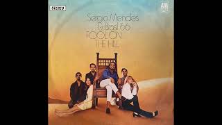 Sergio Mendes amp Brasil 66  Fool On The Hill 1968 Part 2 Full Album [upl. by Ariuqahs]