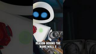 WALL E name reason shorts movie [upl. by Killam]