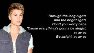 Justin Bieber  Be Alright Lyrics [upl. by Ragucci]