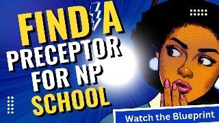 How to Find a Preceptor for Nurse Practitioner School  NP Prep [upl. by Marteena242]