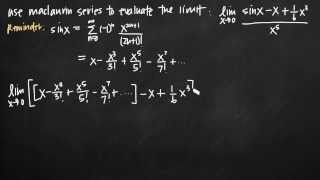 Maclaurin series to evaluate a limit KristaKingMath [upl. by Furlani937]