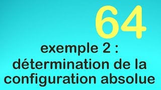 64 exemple 2  détermination de la configuration absolue [upl. by Matthew]