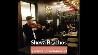 sheva brachot dj violinist fiddlers dream productions [upl. by Gottlieb288]