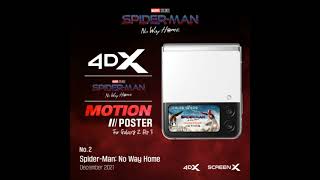 Galaxy Z Flip Only SpiderMan No Way Home 4DX Motion Poster free download [upl. by Ynohtnaed79]