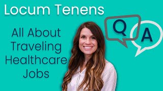 How Does Locum Tenens Work QampA With Healthcare Providers [upl. by Goodard]