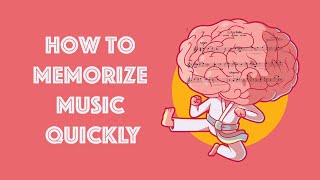 How to Memorize Music Quickly  Memorization Techniques [upl. by Westfahl]