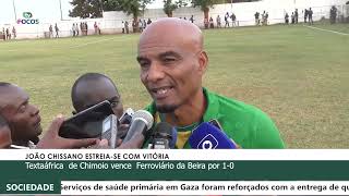 JOÃO CHISSANO ESTREIASE COM VITÓRIA [upl. by Alroy]