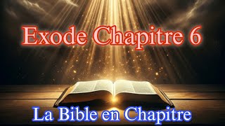 Exode Chapitre 6 [upl. by Grimonia]