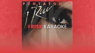 Pentatonix  I Rise Karaoke  AcaKrk [upl. by Deane]