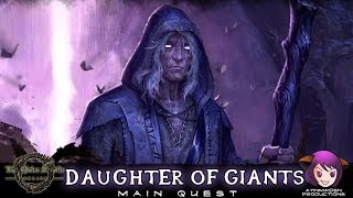 Elder Scrolls Online  L10 Daughter of Giants [upl. by Yacov]