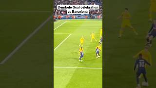 Dembele Goal Celebration Vs Barcelona [upl. by Ami]