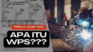 Welding Procedure Specification WPS  Apa itu WPS [upl. by Trutko]