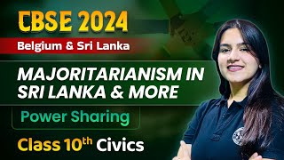 CBSE 2024  Majoritarianism in Sri Lanka Class 10  Power Sharing Class 10 Civics  Ujjvala Mam [upl. by Voccola]