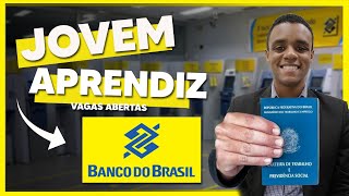 VAGAS ABERTAS JOVEM APRENDIZ NO BANCO DO BRASIL  Inscrições 2021 [upl. by Desireah]