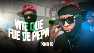 ROCHY RD  VITE QUE FUE DE PEPA   by JuniorLomi  TIRADERA [upl. by Eixid]