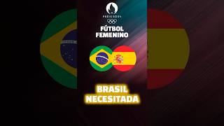 JJOO PARIS  BRASIL VS ESPAÑA  FUTFEM  BRASIL NECESITADA [upl. by Kirimia658]