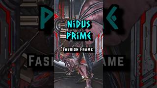 Nidus Prime  Fashion Frame Warframe warframe fashionframe tennocreate shorts [upl. by Philly]