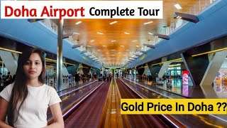 Doha Airport Tour  Hamad International Airport Tour Doha Qatar  Gold Price In Doha 😱 [upl. by Nylicaj]