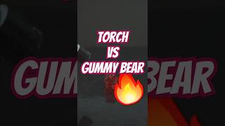 Torch vs Gummy Bear  I burned one of those gummy bear candies [upl. by Akla368]