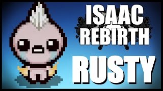 Rusty  Isaac Rebirth 24 [upl. by Nnyl]