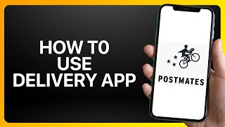 How To Use Postmates Delivery App Tutorial [upl. by Akienahs183]