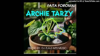 ARCHIETARZY2024FAITAFOROMAIPRODBYDJZLAJpnglatestmusic🔥🎵🇵🇬256k [upl. by Hsirrap]