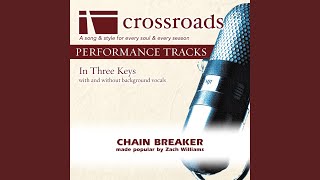 Chain Breaker Performance Track Original with Background Vocals [upl. by Tunk]