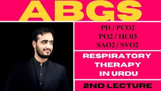 ABGs Component Explained In Urdu  Respiratory Therapy  Basharat Ali Lectures [upl. by Francklin]