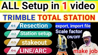 trimble total station all setup in one video resection Topo survey stakeout create job import [upl. by Fish]