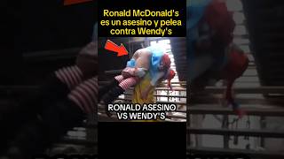 Ronald McDonalds ASESINO Vs Wendys 💀 [upl. by Ulrike992]