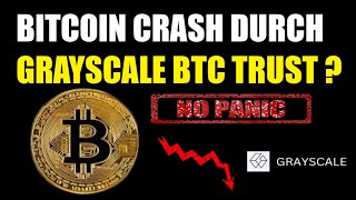 BITCOIN BTC COIN TOKEN UPDATE ✅ GRAYSCALE BTC TRUST LÄSST BITCOIN KURS ABSTÜRZEN ✅WIE GEHTS WEITER✅ [upl. by Saleem]