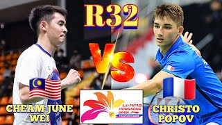 R32🇲🇾Cheam June Wei VS 🇨🇵Christo Popov Hongkongopen2024 [upl. by Joell]