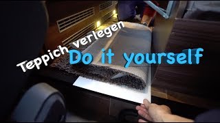 DIY I Teppich im Wohnmobil  einfach selbst verlegen [upl. by Ahsieym]