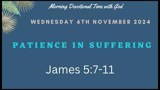 Morning Devotional Patience In Suffering Oluwatosin Adetayo 6th November2024 [upl. by Farrel]