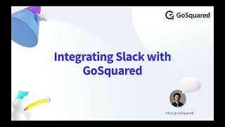 Integrating Slack with GoSquared [upl. by Ferne]