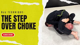 BJJ Technique The Step Over Choke [upl. by Anilesor605]